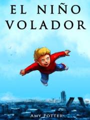 El Niño Volador (Libro Ilustrado) (Spanish Edition)
