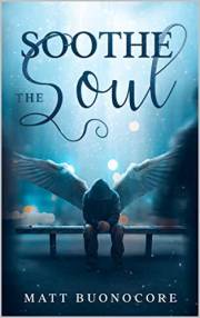 Soothe The Soul: Spiritual Poems & Self Help Affirmations to Soothe the Soul