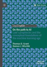 On the path to AI: Law’s prophecies and the conceptual foundations of the machine learning age