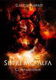 Supremo Alfa 1: Companheiros (Portuguese Edition)