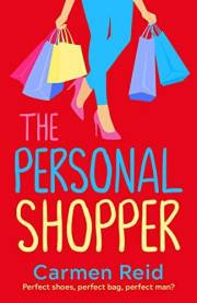 The Personal Shopper: A laugh-out-loud romantic comedy from bestseller Carmen Reid (The Annie Valentine Series Book 1)