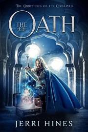 The Oath: A Fantasy Fiction Series (Chronicles of the Ordained Book 1)