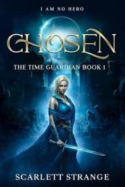 Chosen (The Time Guardian Book 1)