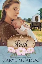 Ruth (Prairie Roses Collection Book 8)