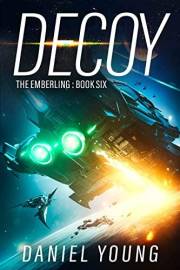 Decoy (The Emberling Book 6)